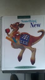 Something New Grade 1 Level 3 (Spotlight on Literacy) [Spiral-bound] Macmillan/McGraw-Hill