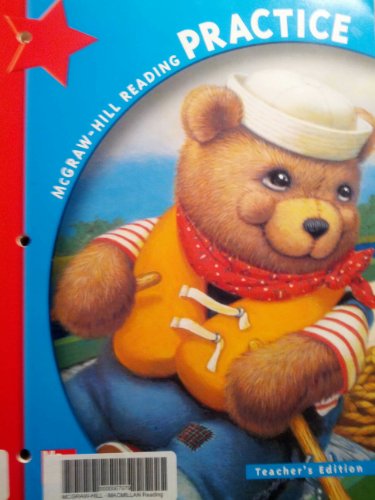 McGraw-Hill Reading: Practice Workbook, Grade K - Teacher's Edition [Textbook Binding] Macmillan/McGraw-Hill