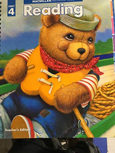 Reading: Grade K, Unit 4 Teacher Edition [Textbook Binding] Macmillan/McGraw Hill