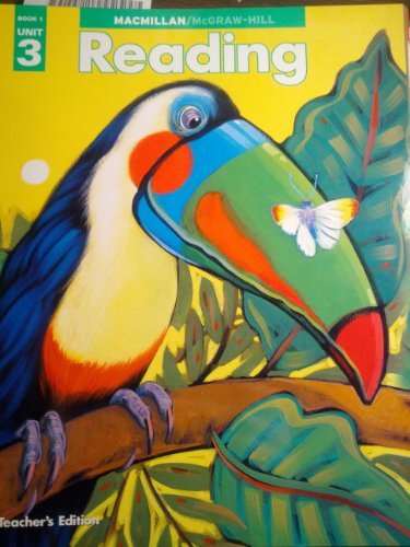 Reading Book 1 Unit 3 Macmillan / Mcgraw - Hill Teachers Edition [Textbook Binding] MacMillan / Mcgraw - Hill