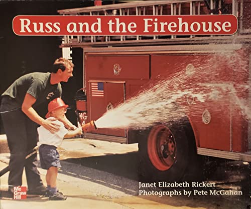 Russ and the Firehouse [Textbook Binding] Janet Elizabeth Rickert and Pete McGahan