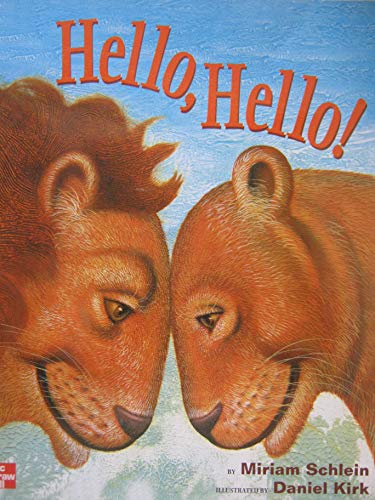 Hello, Hello! [Big Book] [Paperback] Miriam Schlein and Daniel Kirk