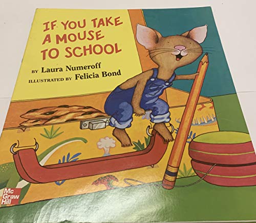 If You Take a Mouse to School (If You Give...) [Paperback]
