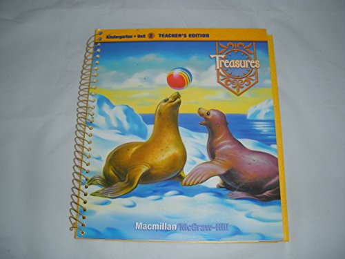 Treasures, A Reading/Language Arts Program, Grade K, Unit 2 Teacher Edition (ELEMENTARY READING TREASURES) [Spiral-bound] McGraw-Hill Education