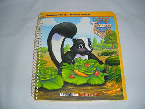 Treasures, A Reading/Language Arts Program, Grade K, Unit 4 Teacher Edition (ELEMENTARY READING TREASURES) [Spiral-bound] McGraw-Hill Education