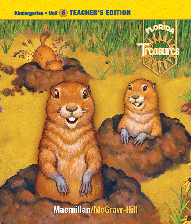 Treasures A Reading Language Arts Program Grade K Unit 6 Teacher Edition