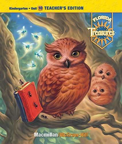 Treasures, A Reading/Language Arts Program, Grade K, Unit 10 Teacher Edition (ELEMENTARY READING TREASURES) [Spiral-bound] McGraw-Hill Education