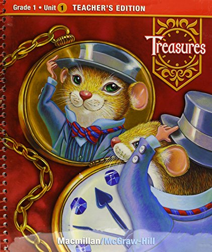 Treasures, a Reading/Language Arts Program, Grade 1, Unit 1 Teacher Edition [Spiral-bound] Macmillan/Mcgraw-hill