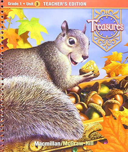 Treasures, a Reading/Language Arts Program, Grade 1, Unit 3 Teacher Edition [Spiral-bound] Macmillan/Mcgraw-hill