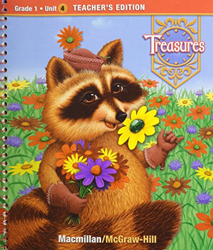 Treasures, a Reading/Language Arts Program, Grade 1, Unit 4 Teacher Edition (ELEMENTARY READING TREASURES) [Spiral-bound] McGraw-Hill Education