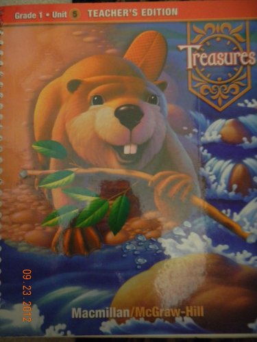 Treasures, a Reading/Language Arts Program, Grade 1, Unit 5 Teacher Edition [Spiral-bound] Macmillan/Mcgraw-hill