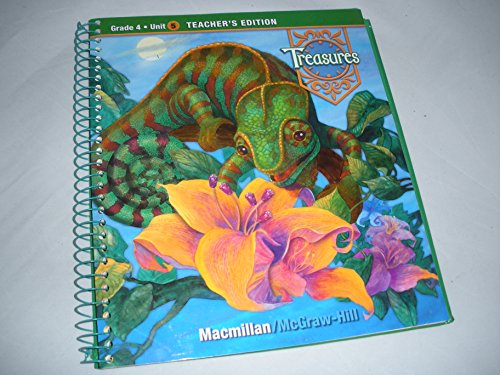 Treasures a Reading/language Arts Program Grade 4 Unit 5 Relationships Teacher's Edition [Spiral-bound]