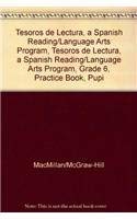 Tesoros de lectura, A Spanish Reading/Language Arts Program, Grade 6, Practice Book, Student Edition (ELEMENTARY READING TREASURES) (Spanish Edition) [Paperback] McGraw-Hill Education
