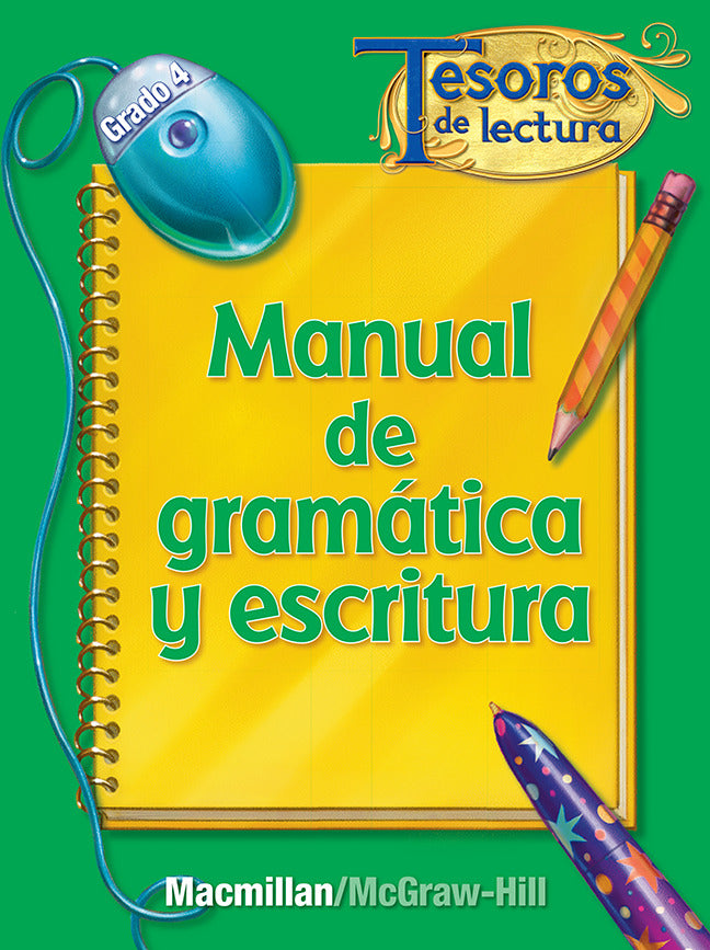 Tesoros De Lectura A Spanish Reading Language Arts Program Grade 4 Grammar & Writing Handbook