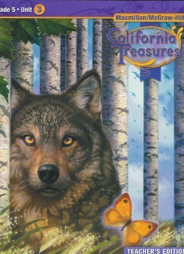 California Treasures Grade 5 Unit 3 Teacher's Edition [Spiral-bound] The McGraw-Hill Companies, Inc.