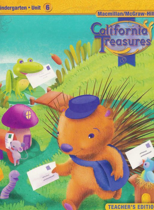 California Treasures Kindergarten Unit 6 Teacher's Edition [Spiral-bound] McGraw-Hill Education