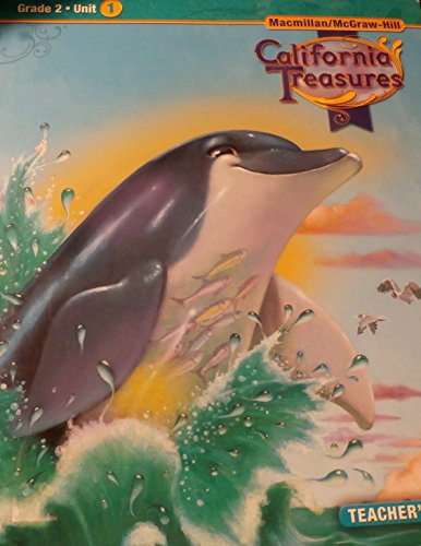 California Treasures, Grade 2 Unit 1 (Teacher's Edition) [Spiral-bound] Diane August; Donald R. Bear; Janice A. Dole; Jana Echevarria and Douglas Fisher, etc.