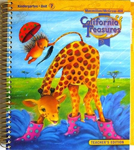 California Treasures Kindergarten Unit 7 Teacher's Edition [Spiral-bound] McGraw-Hill Education