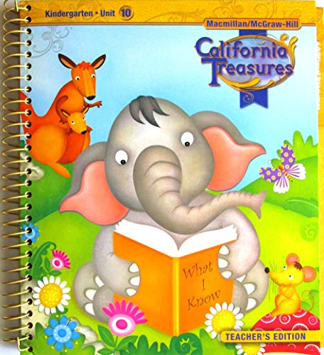 California Treasures Kindergarten Unit 10 Teacher's Edition [Spiral-bound] McGraw-Hill Education