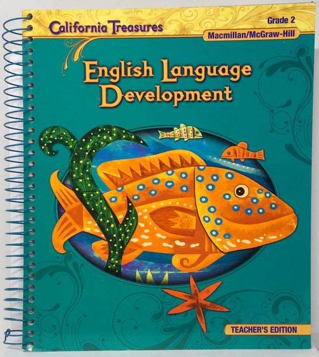 California Treasures English Language Development Grade 2 Teacher's Edition [Spiral-bound] MacMillan/McGraw-Hill