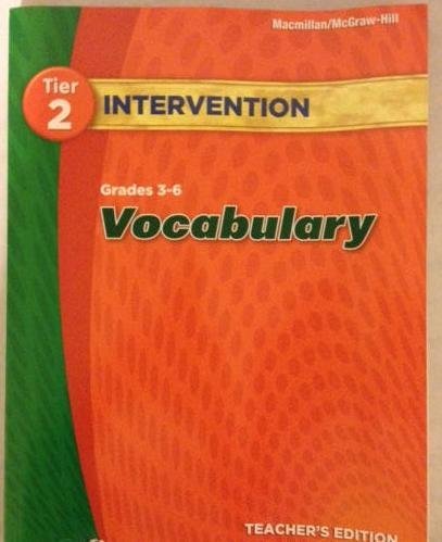 Tier 2 Intervention Grades 3-6 Vocabulary Teacher's Edition [Paperback] Macmillan/McGraw-Hill