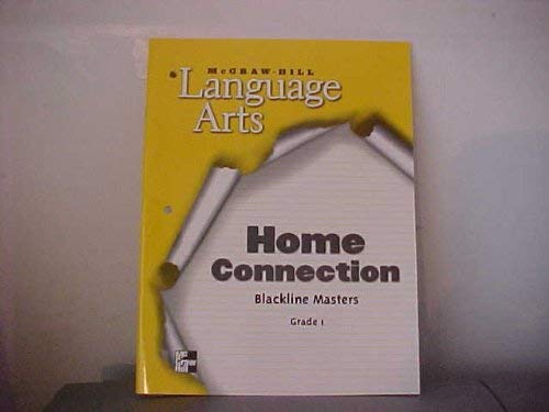 Mcgraw-hill Language Arts: Home Connection: Blackline Masters: Grade 1 [Paperback] unknown author