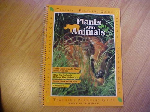 Plants and Animals Teacher's Planning Guide (Macmillan McGraw-Hill Science) [Spiral-bound] Mary Atwater