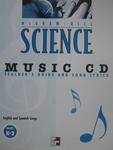 MUSIC CD, with Teacher's Guide and Song Lyrics (McGraw-Hill SCIENCE, Grades K-2) [Paperback] McGraw-Hill