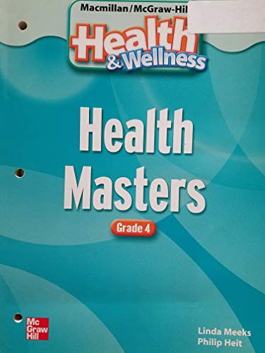 Health Masters Grade 4 Macmillan McGraw-Hill Health and Wellness [Paperback] Linda Meeks