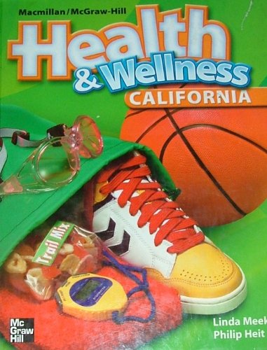 Health & Wellness Grade 6 California Edition [Hardcover] Linda B. Meeks