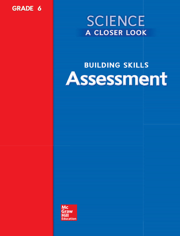 Science A Closer Look Grade 6 Building Skills Assessment