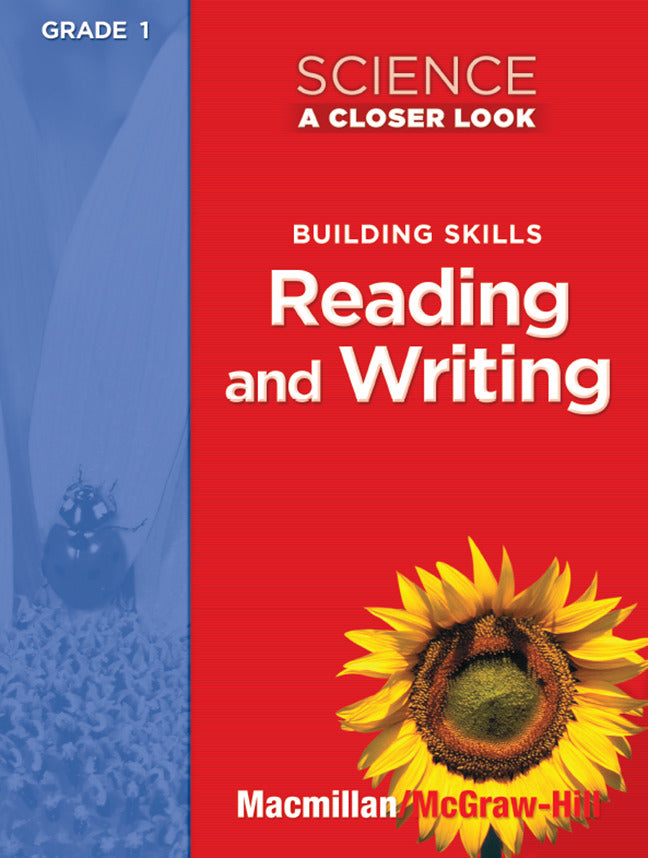 Science A Closer Look Grade 1 Building Skills Reading & Writing Teacher Guide