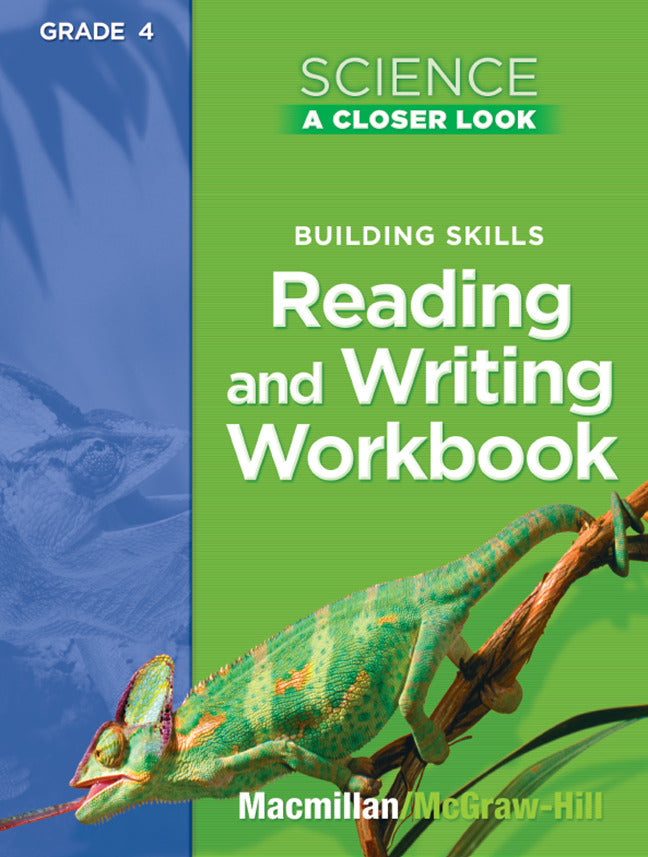 Science A Closer Look Grade 4 Reading & Writing In Science Workbook