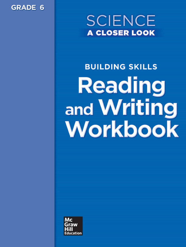 Science A Closer Look Grade 6 Building Skills Reading & Writing Workbook