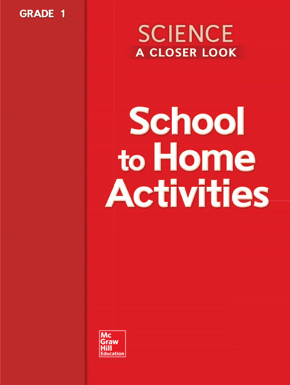 Science A Closer Look Grade 1 School To Home Activities