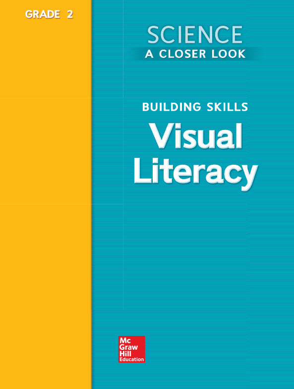 Science A Closer Look Grade 2 Building Skills Visual Literacy