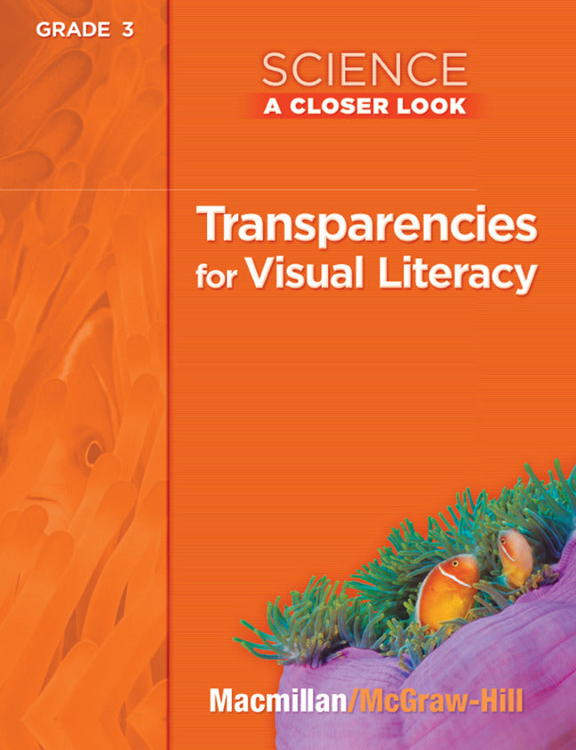 Science A Closer Look Grade 3 Transparencies For Visual Literacy