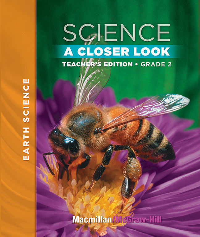 Macmillan Mcgraw Hill Science A Closer Look Grade 2 Teacher Edition Earth Science