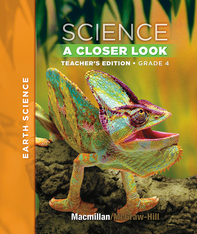 Macmillan Mcgraw Hill Science A Closer Look Grade 4 Teacher Edition Earth Science