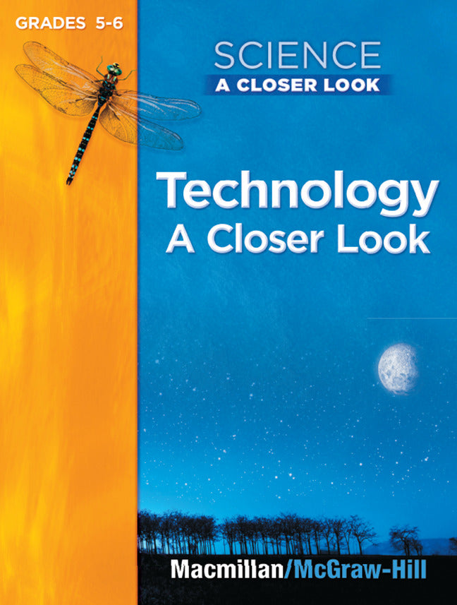 Science A Closer Look Grade 5 6 Technology Student Edition