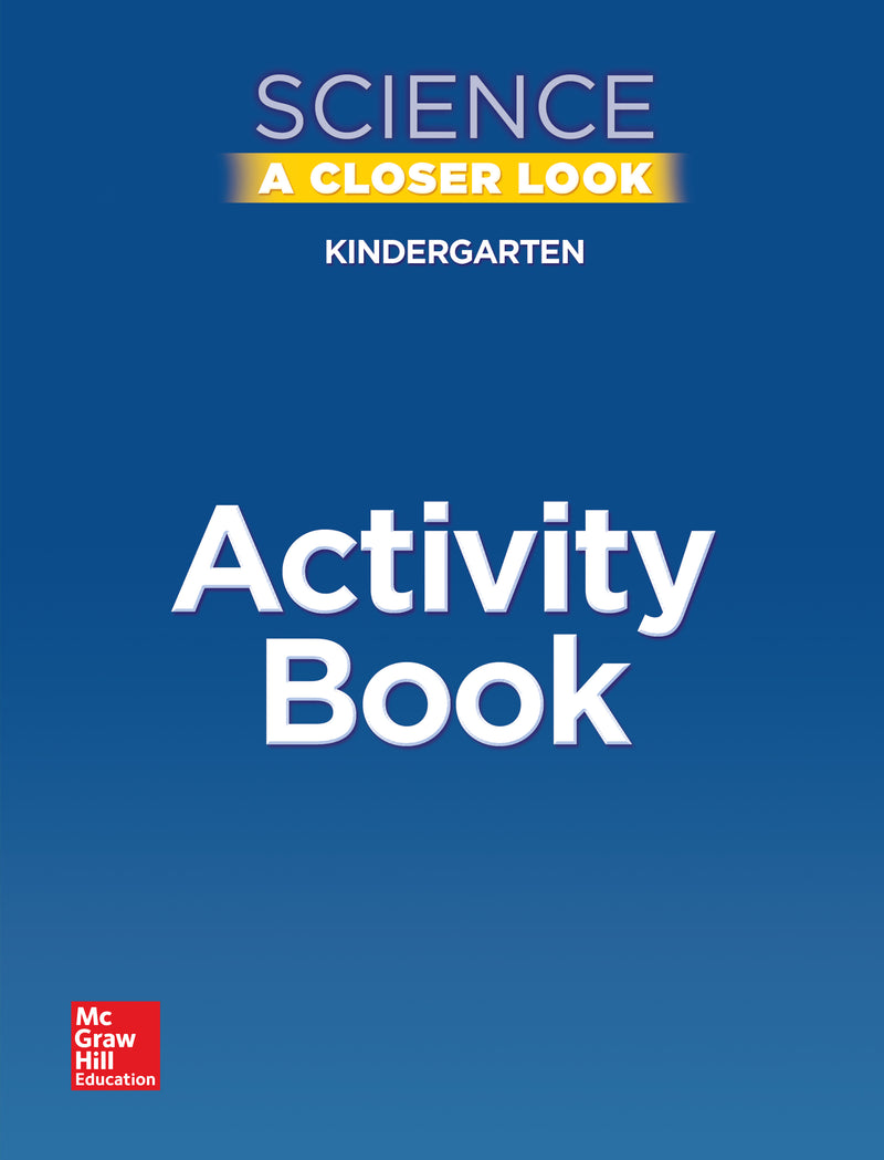 Science A Closer Look Grade K Activity Book