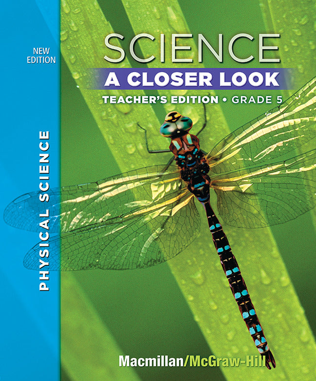 Science A Closer Look Grade 5 Teachers Edition Physical Science A Closer Look Vol 3