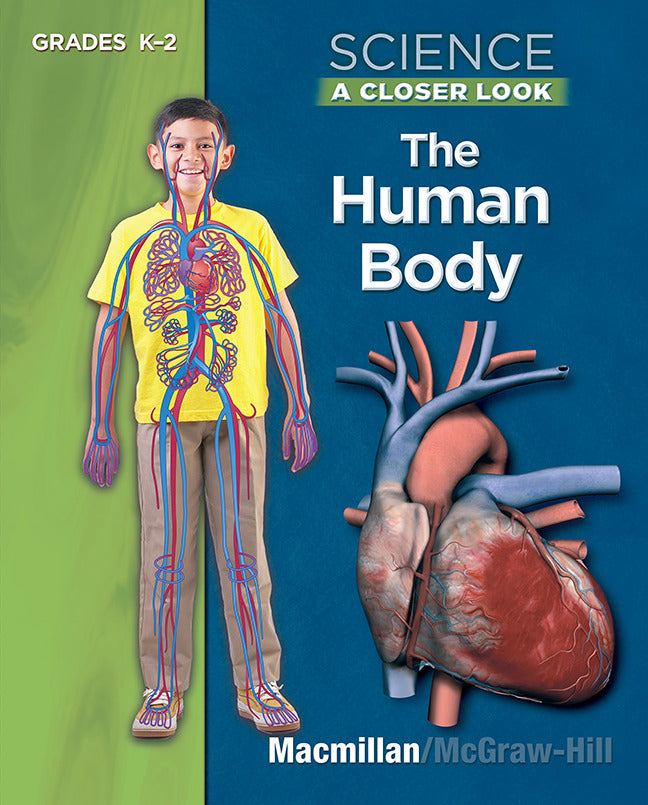 Science A Closer Look Grades K 2 The Human Body Student Edition