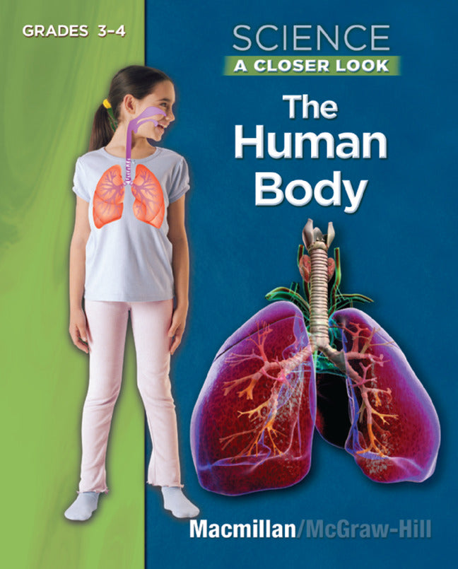 Science A Closer Look The Human Body Book Grades 3 4