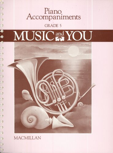 Piano Accompaniments Grade 5 (Music and You) [Spiral-bound] Barbara Staton; Merrill Staton; Marilyn Davidson and Nancy Ferguson