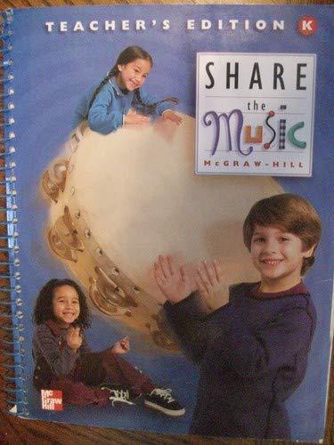 Share the Music, Grade K, Teacher's Edition [Spiral-bound] Various