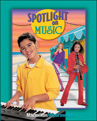 Spotlight On Music Grade 7 Student Edition