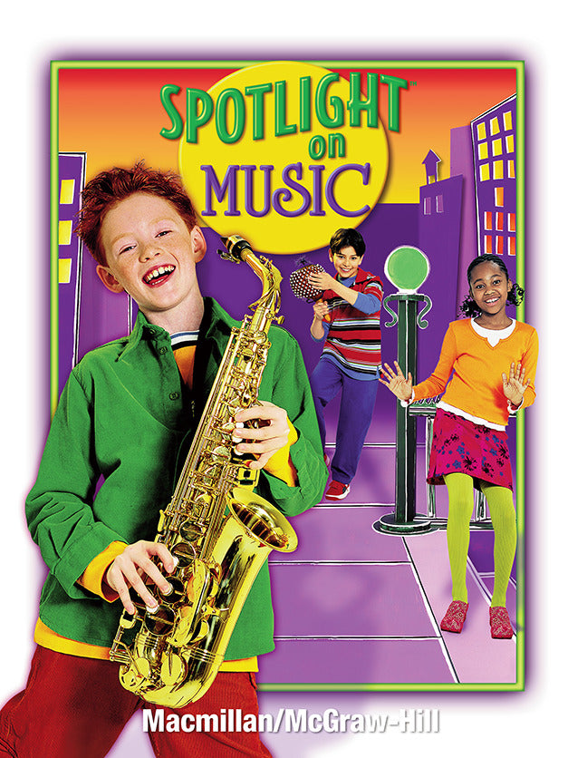 Spotlight On Music Grade 4 Student Edition