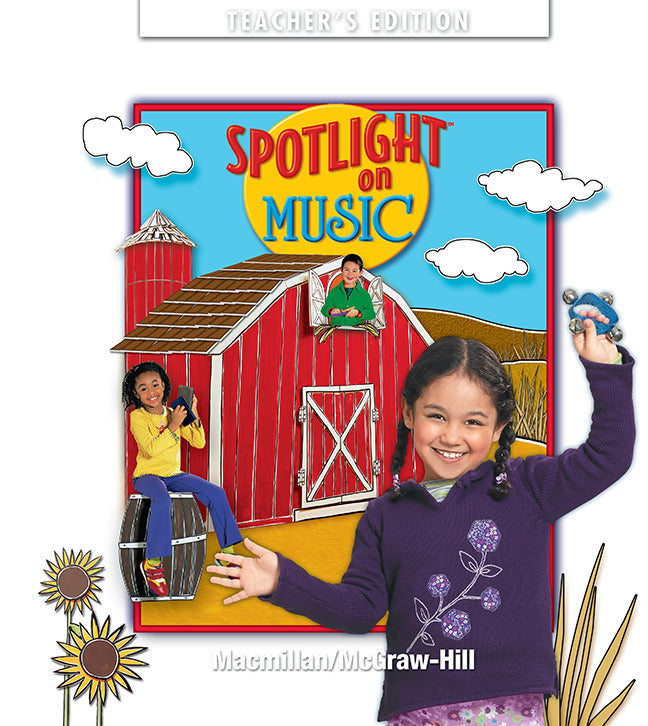 Spotlight On Music Grade K Teachers Edition