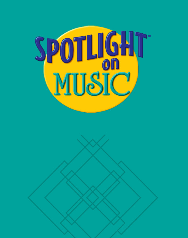 Spotlight On Music Grade 7 Teachers Edition